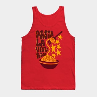 Pasta la vista baby Tank Top